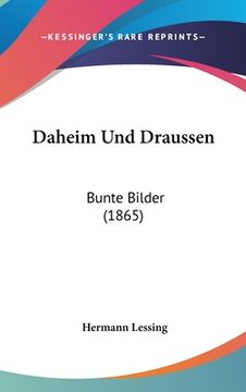portada Daheim Und Draussen: Bunte Bilder (1865) (in German)