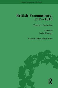 portada British Freemasonry, 1717-1813 Volume 1 (en Inglés)