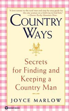 portada country ways: secrets for finding and keeping a country man
