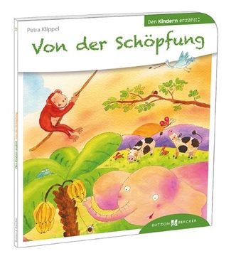 portada Von der Schöpfung den Kindern erzählt: Den Kindern erzählt/erklärt 12 (en Alemán)