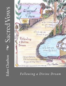 portada Sacred Vows: Following a Divine Dream (en Inglés)