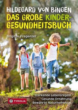 portada Hildegard von Bingen - das Große Kinder-Gesundheitsbuch (en Alemán)