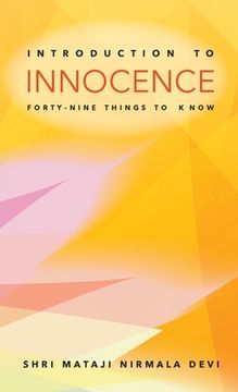 portada Introduction to Innocence: Forty-nine Things to Know (en Inglés)