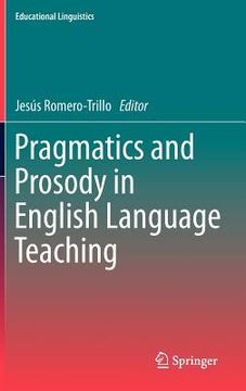 portada pragmatics and prosody in english language teaching (en Inglés)