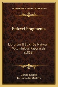 portada Epicvri Fragmenta: Librorvm II Et XI De Natvra In Voluminibvs Papyraceis (1818) (in Latin)