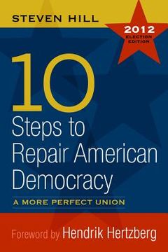 portada 10 steps to repair american democracy: a more perfect union (en Inglés)