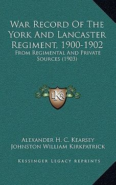 portada war record of the york and lancaster regiment, 1900-1902: from regimental and private sources (1903) (en Inglés)