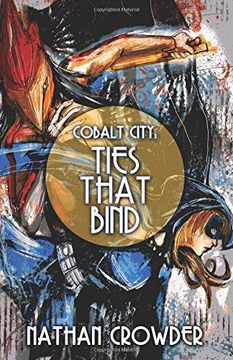 portada Cobalt City: Ties That Bind (en Inglés)