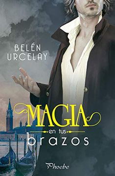 portada Magia en tus Brazos (Phoebe) (in Spanish)