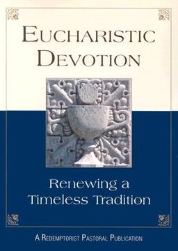 portada eucharistic devotion: renewing a timeless tradition (in English)