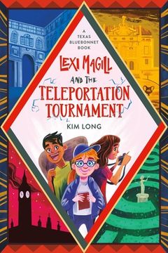 portada Lexi Magill and the Teleportation Tournament (in English)
