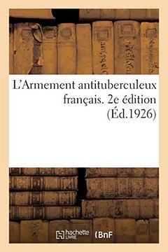 portada L'armement Antituberculeux Français. 2e Édition (Sciences) (en Francés)