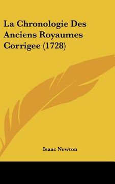 portada la chronologie des anciens royaumes corrigee (1728) (in English)