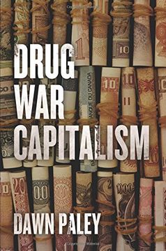 portada Drug War Capitalism (en Inglés)