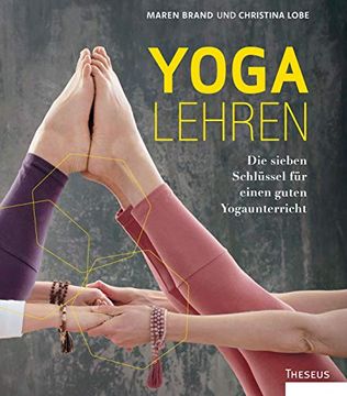 portada Yoga Lehren: Die Sieben Schlüssel für Einen Guten Yogaunterricht (in German)
