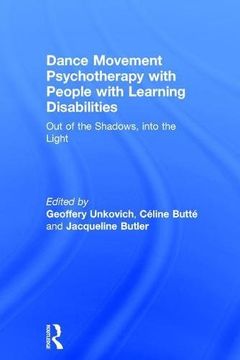 portada Dance Movement Psychotherapy with People with Learning Disabilities: Out of the Shadows, Into the Light (en Inglés)