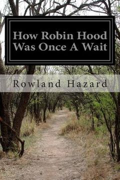 portada How Robin Hood Was Once A Wait (en Inglés)