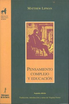 portada Pensamiento Complejo y Educación (Proyecto Didáctico Quirón, Filosofía Para Niños) (in Spanish)