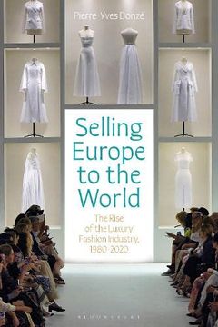 portada Selling Europe to the World: The Rise of the Luxury Fashion Industry, 1980-2020 (en Inglés)