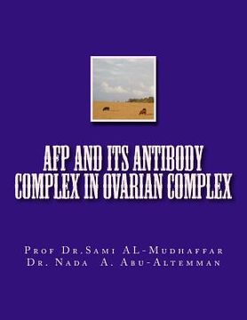 portada AFP and its Antibody Complex in Ovarian Complex (en Inglés)
