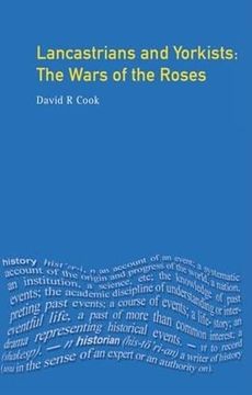 portada Lancastrians and Yorkists: The Wars of the Roses (en Inglés)