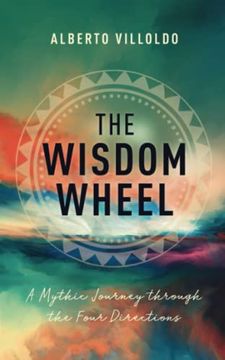 portada The Wisdom Wheel: A Mythic Journey Through the Four Directions (Paperback)