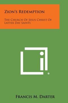 portada Zion's Redemption: The Church of Jesus Christ of Latter Day Saints (en Inglés)