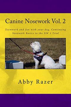 portada Canine Nosework Vol. 2: Teamwork and fun With Your Dog, Continuing Nosework Basics to the nw 1 Trial 