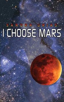 portada I Choose Mars (en Inglés)