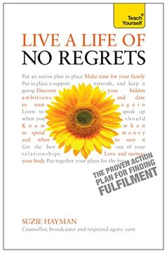 portada Live a Life of no Regrets: A Teach Yourself Guide (Teach Yourself: Health & new Age) (en Inglés)