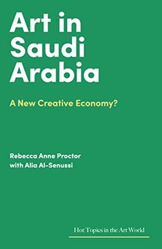 portada Art in Saudi Arabia: A new Creative Economy? (Hot Topics in the art World) (en Inglés)
