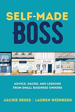 portada Self-Made Boss: Advice, Hacks, and Lessons From Small Business Owners (en Inglés)