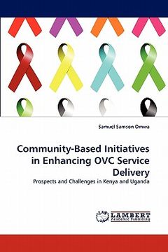 portada community-based initiatives in enhancing ovc service delivery (en Inglés)