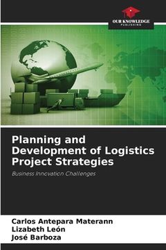 portada Planning and Development of Logistics Project Strategies (en Inglés)