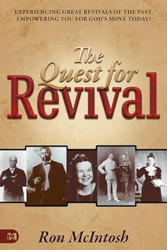 portada Quest for Revival: Experiencing Great Revivals of the Past, Empowering you for God's Move Today! (en Inglés)