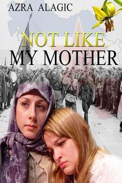 portada Not Like My Mother (en Inglés)