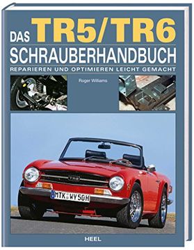 portada Das Triumph TR5/TR6 Schrauberhandbuch: Reparieren und optimieren leicht gemacht (in German)