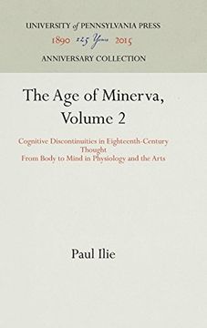 portada The age of Minerva, Volume 2: Cognitive Discontinuities in Eighteenth-Century Thought From Body to Mind in Physiology and the Arts v. 2: (in English)