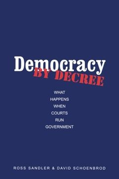portada Democracy by Decree: What Happens When Courts run Government (en Inglés)