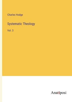 portada Systematic Theology: Vol. 3 (in English)