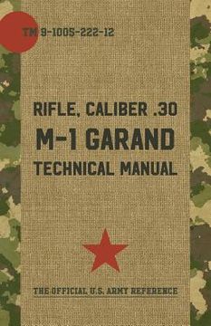 portada U.S. Army M-1 Garand Technical Manual (en Inglés)