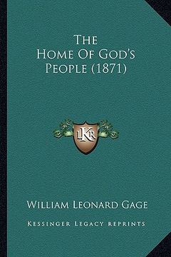 portada the home of god's people (1871) (en Inglés)