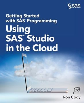 portada Getting Started with SAS Programming: Using SAS Studio in the Cloud (en Inglés)