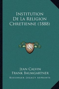 portada Institution de la Religion Chretienne (1888)