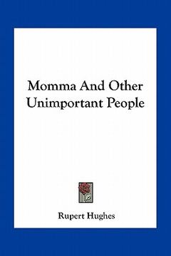 portada momma and other unimportant people (en Inglés)