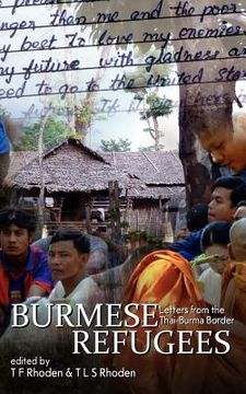 portada burmese refugees: letters from the thai-burma border (en Inglés)