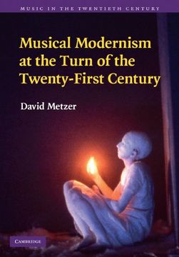 portada Musical Modernism at the Turn of the Twenty-First Century (Music in the Twentieth Century) (en Inglés)