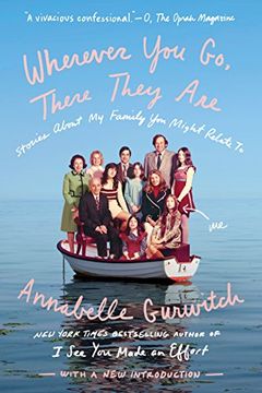 portada Wherever you go, There They Are: Stories About my Family you Might Relate to (en Inglés)