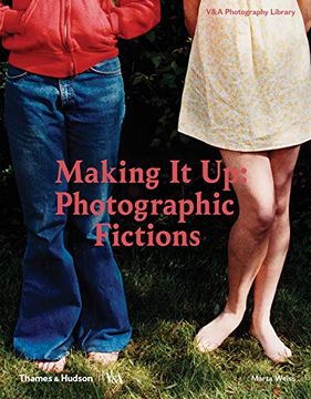 portada Making it up: Photographic Fictions (Photography Library Series; Victoria and Albert Museum) (en Inglés)