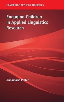 portada Engaging Children in Applied Linguistics Research (Cambridge Applied Linguistics) (en Inglés)